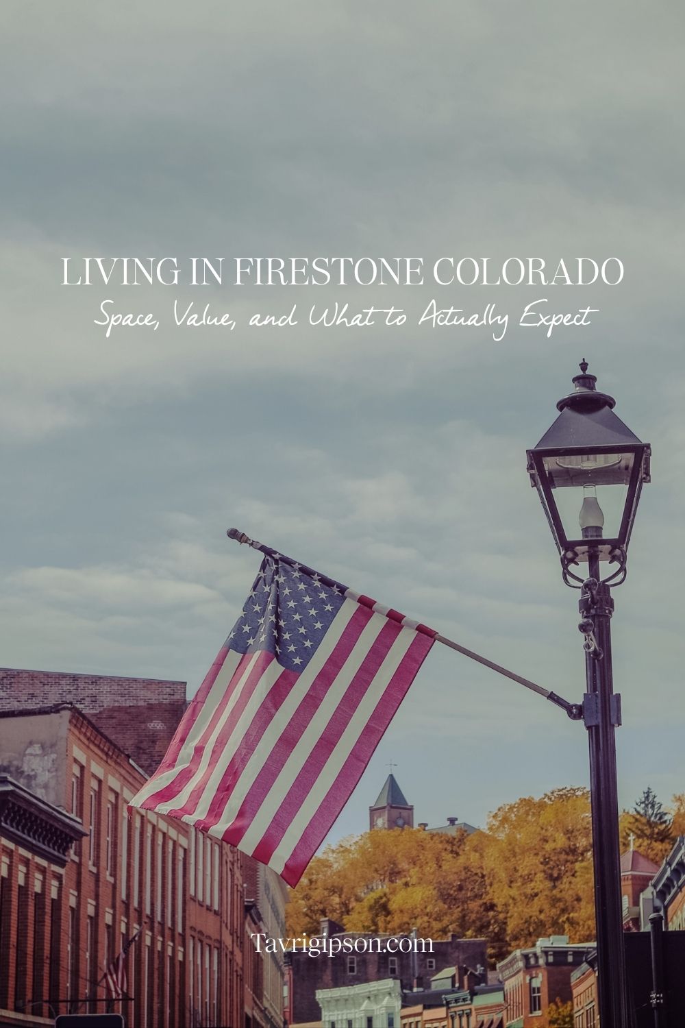 A Photo of Downtown Firestone Colorado with text on screen that reads: Living in Firestone Colorado: Space, Value and what to actually expect